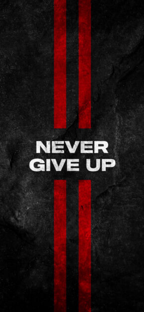 Never Give Up | Motivational Wallpaper