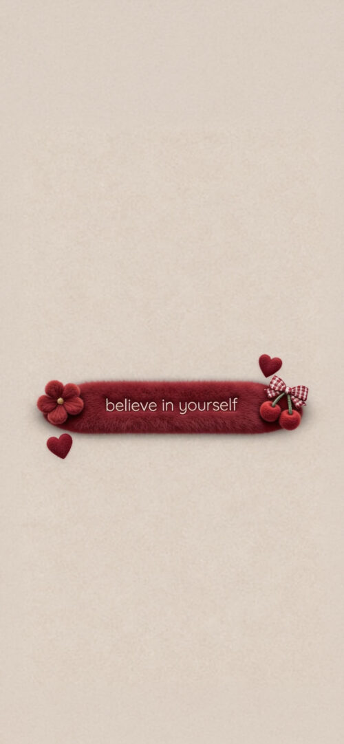 Believe in yourself